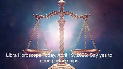 Libra Horoscope Today, April 19, 2026: Say yes to good partnerships