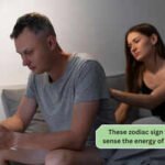 These zodiac sign women can sense the energy of their partner |