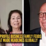 4 high-profile business family feuds that made headlines globally