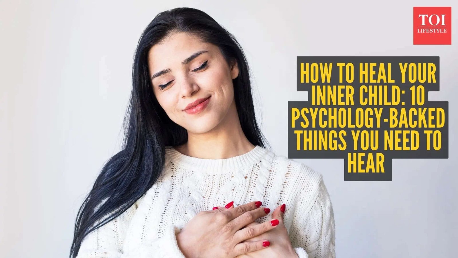 How to heal your inner child: 10 psychology-backed things you need to hear