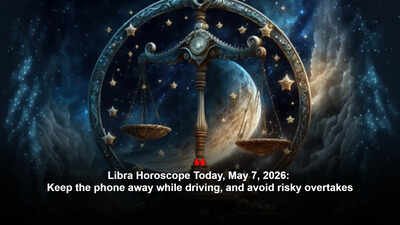 Libra Horoscope Today, May 7, 2026: Keep the phone away while driving, and avoid risky overtakes