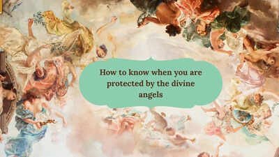 How to know when you are protected by the divine angels