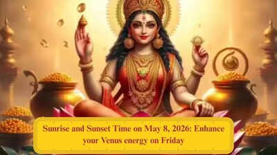 Sunrise and Sunset Timings on May 8, 2026: Enhance your Venus energy on Friday |