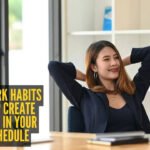 10 simple work habits that save you hours every week