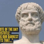 Success quote of the day by Aristotle: "It is during our darkest moments that..."