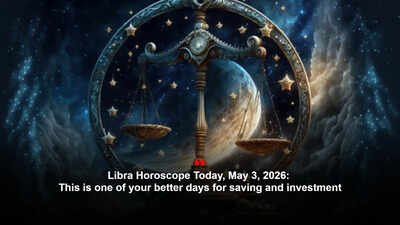 Libra Horoscope Today, May 3, 2026: This is one of your better days for saving and investment