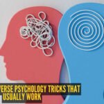7 powerful reverse psychology tricks that usually work