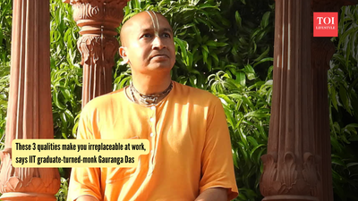 These 3 qualities make you irreplaceable at work, says IIT graduate-turned-monk Gauranga Das