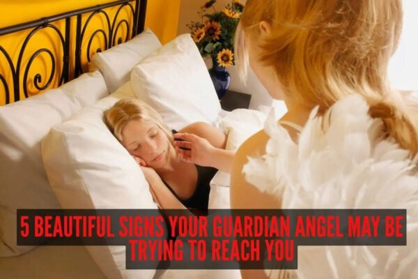 5 beautiful signs your guardian angel may be trying to reach you