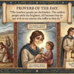 Proverb of the day: “The loneliest people are the kindest. The saddest people smile the brightest. All because they do not wish to…” |