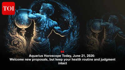 Aquarius Horoscope Today, June 21, 2026: Welcome new proposals, but keep your health routine and judgment intact