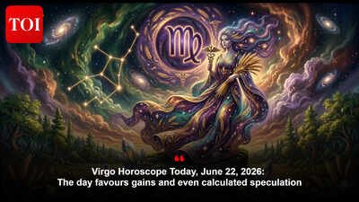 Virgo Horoscope Today, June 22, 2026: The day favours gains and even calculated speculation