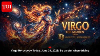 Virgo Horoscope Today, June 28, 2026: Be careful when driving