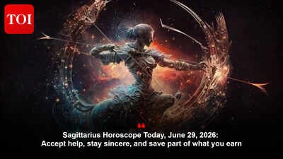 Sagittarius Horoscope Today, June 29, 2026: Accept help, stay sincere, and save part of what you earn