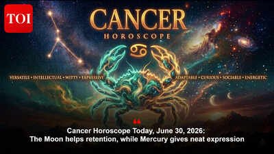 Cancer Horoscope Today, June 30, 2026: The Moon helps retention, while Mercury gives neat expression