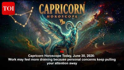 Capricorn Horoscope Today, June 30, 2026: Work may feel more draining because personal concerns keep pulling your attention away