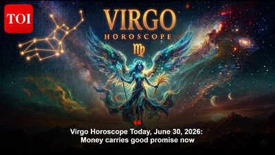 Virgo Horoscope Today, June 30, 2026: Money carries good promise now