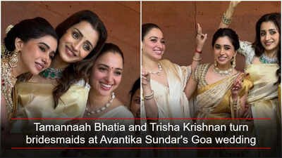 'Fairytales are real, I saw one today': Tamannaah Bhatia and Trisha Krishnan turn bridesmaids at Avantika Sundar's Goa wedding | Tamil Movie News