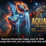 Aquarius Horoscope Today, June 19, 2026: If you manage time well, you can enjoy both duty and comfort