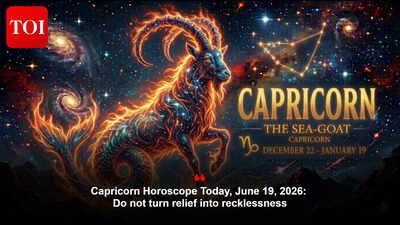Capricorn Horoscope Today, June 19, 2026: Do not turn relief into recklessness