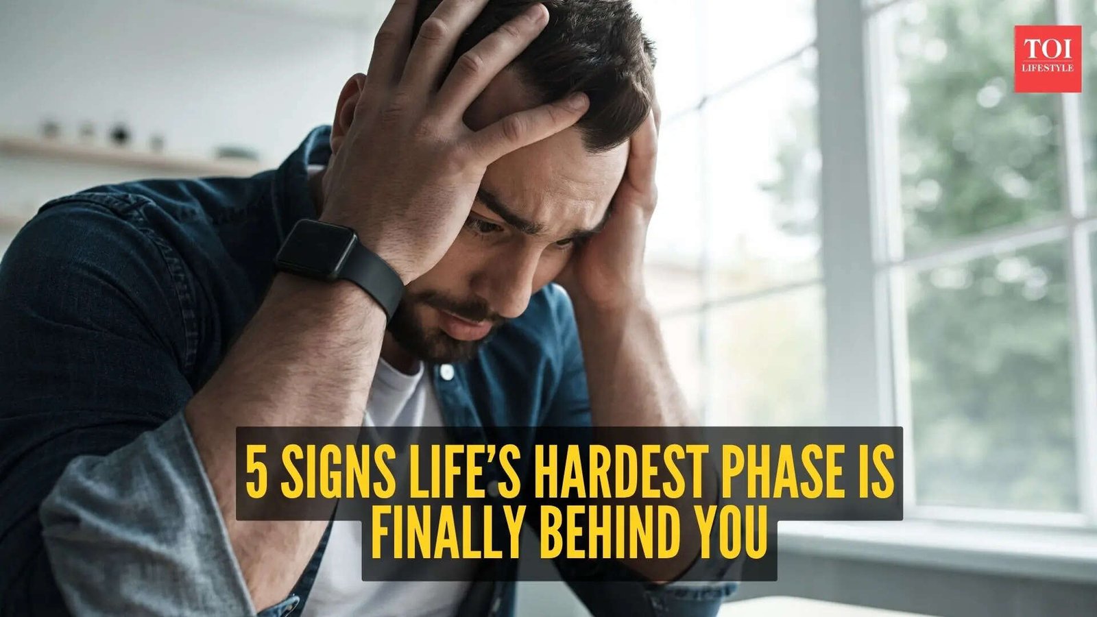 5 signs life’s hardest phase is finally behind you