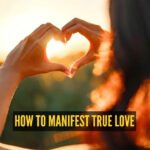 5 simple ways to manifest true love