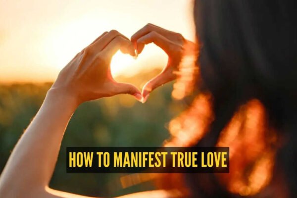 5 simple ways to manifest true love