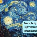 Vincent Van Gogh Quote: Quote of the day by Vincent Van Gogh: “One must spoil as many canvases as one succeeds with"