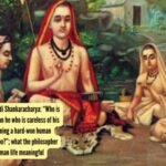 Quote of the day by Adi Shankaracharya: “Who is more self-deluded than he who is careless of his own welfare after gaining a hard-won human birth and manhood, too?”; what the philosopher advises on making human life meaningful
