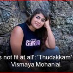 'I was not fit at all': 'Thudakkam' actor Vismaya Mohanlal reveals how Muay Thai changed her life | Malayalam Movie News