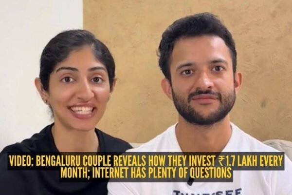 Video: Bengaluru couple reveals how they invest ₹1.7 lakh every month; internet has plenty of questions