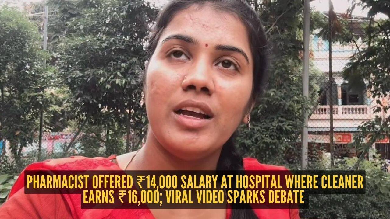 Pharmacist offered ₹14,000 salary at hospital where cleaner earns ₹16,000; viral video sparks debate |