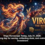 Virgo Horoscope Today, July 21, 2026: This is a strong day for saving, collecting dues, and making a sensible investment