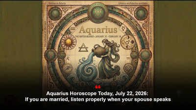 Aquarius Horoscope Today, July 22, 2026: If you are married, listen properly when your spouse speaks
