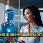 Think before you type: 5 things you should never share with AI chatbots