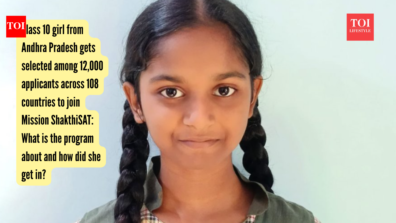 Class 10 girl from Andhra Pradesh gets selected among 12,000 applicants across 108 countries to join Mission ShakthiSAT: What is the program about and how did she get in?
