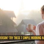Not a 5 a.m. person? Try these 7 simple morning habits instead