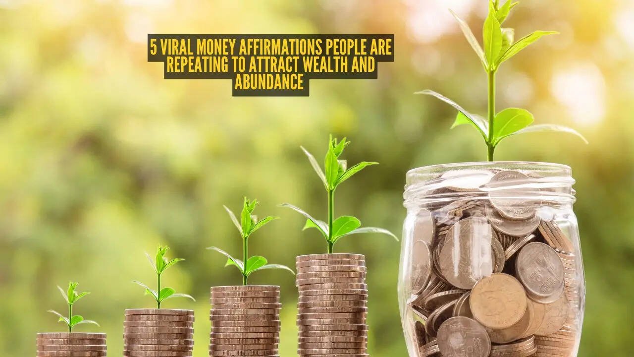 5 viral money affirmations people are repeating to attract wealth and abundance