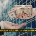 5 of the weirdest side hustles people are actually making money from