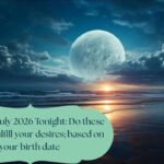 Do these rituals to fulfill your desires; based on your birth date