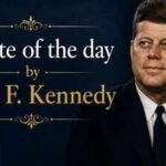 Quote of the day by John F. Kennedy: “My fellow Americans, ask not what your country can do for you—ask what you can do for your country.” | World News