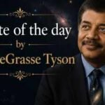 Quote of the day by Neil deGrasse Tyson: "You can't be a scientist if you're uncomfortable with ignorance" |