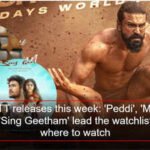South OTT releases this week: 'Peddi', 'Mollywood Times', 'Sing Geetham' lead the watchlist; Here's where to watch | Malayalam Movie News