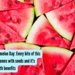 National Watermelon Day: Every bite of this summer fruit comes with seeds and it's surprising health benefits |