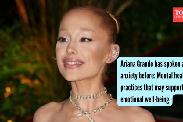 Ariana Grande has spoken about anxiety before: Mental health practices that may support emotional well-being