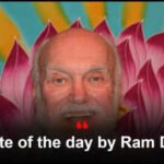 Ram Dass Quote: Quote of the day by Ram Dass: “As long as you have certain desires about how it ought to be you can’t see how it is”; What the Harvard scholar and Neem Karoli Baba follower advises on accepting life as it comes |