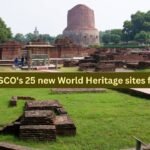 REVEALED: UNESCO's 25 new World Heritage sites for 2026: One new Indian landmark makes the prestigious global list; see all the new entries