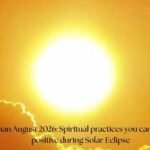 Surya Grahan August 2026: Spiritual practices you can do to remain positive during Solar Eclipse |