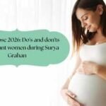 Solar Eclipse 2026: Do's and don'ts for pregnant women during Surya Grahan
