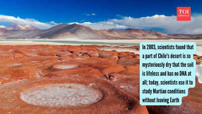 Atacama Desert: In 2003, scientists found that a part of Chile's desert is so mysteriously dry that the soil is lifeless and has no DNA at all; today, scientists use it to study Martian conditions without leaving Earth